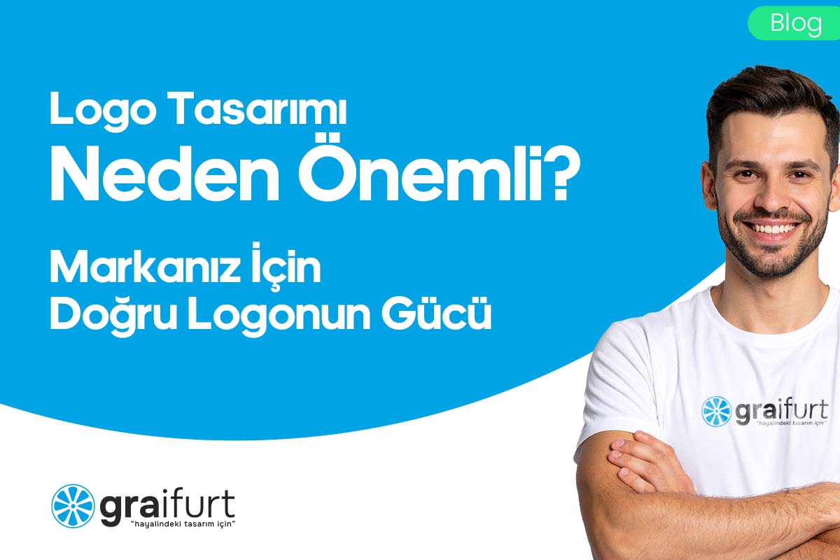 Logo Tasarımı Neden Önemlidir? Markanız İçin Doğru Logonun Gücü