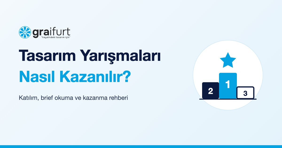Tasarım Yarışmaları: Nasıl Katılınır, Nasıl Kazanılır?